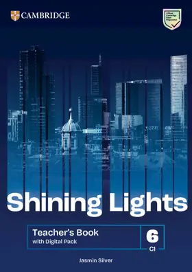 Silver |  Shining Lights C1 Teacher's Book with Digital Pack British English | Buch |  Sack Fachmedien