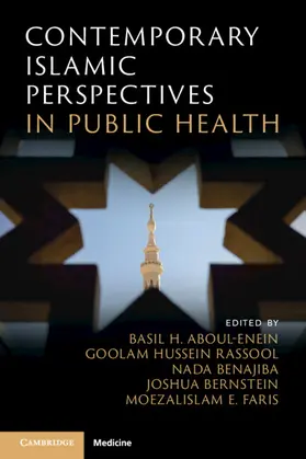 Aboul-Enein / Rassool / Benajiba |  Contemporary Islamic Perspectives in Public Health | Buch |  Sack Fachmedien