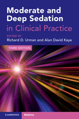 Urman / Kaye |  Moderate and Deep Sedation in Clinical Practice | Buch |  Sack Fachmedien