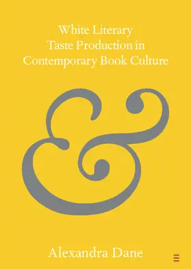 Dane |  White Literary Taste Production in Contemporary Book Culture | Buch |  Sack Fachmedien