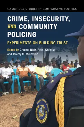 Blair / Christia / Weinstein |  Crime, Insecurity, and Community Policing | Buch |  Sack Fachmedien