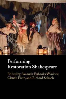 Eubanks Winkler / Fretz / Schoch |  Performing Restoration Shakespeare | Buch |  Sack Fachmedien