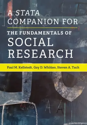 Kellstedt / Whitten / Tuch |  A Stata Companion for The Fundamentals of Social Research | Buch |  Sack Fachmedien