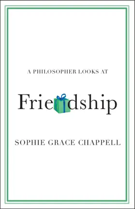 Chappell |  A Philosopher Looks at Friendship | Buch |  Sack Fachmedien