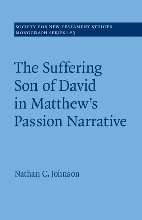 Johnson |  The Suffering Son of David in Matthew's Passion Narrative | Buch |  Sack Fachmedien