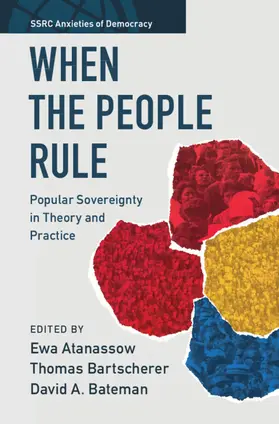 Atanassow / Bartscherer / Bateman |  When the People Rule | Buch |  Sack Fachmedien