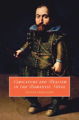 Ferguson |  Caricature and Realism in the Romantic Novel | Buch |  Sack Fachmedien