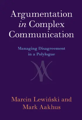 Lewinski / Aakhus |  Argumentation in Complex Communication | Buch |  Sack Fachmedien