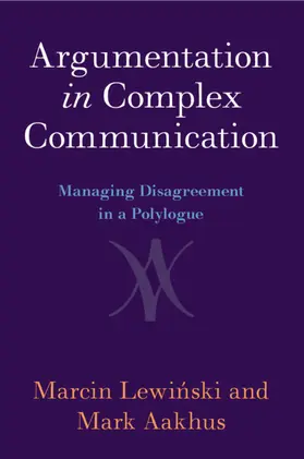 Lewinski / Aakhus |  Argumentation in Complex Communication | Buch |  Sack Fachmedien