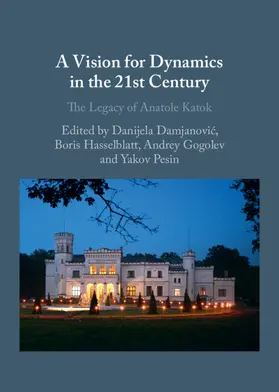 Damjanovic / Hasselblatt / Gogolev |  A Vision for Dynamics in the 21st Century | Buch |  Sack Fachmedien
