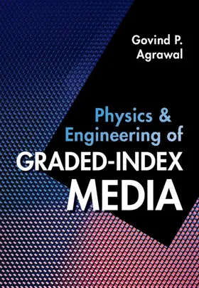 Agrawal |  Physics and Engineering of Graded-Index Media | Buch |  Sack Fachmedien