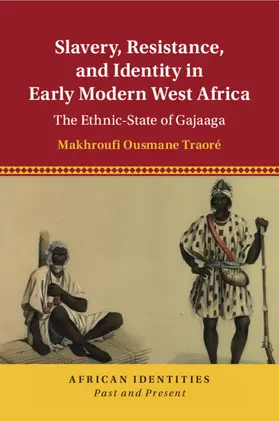 Traoré |  Slavery, Resistance, and Identity in Early Modern West Africa | Buch |  Sack Fachmedien