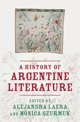 Laera / Szurmuk | A History of Argentine Literature | Buch | 978-1-009-28304-5 | sack.de