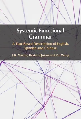 Martin / Quiroz / Wang |  Systemic Functional Grammar | Buch |  Sack Fachmedien