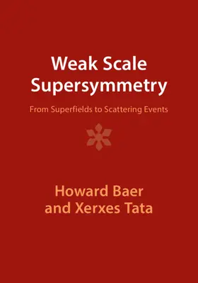 Baer / Tata | Weak Scale Supersymmetry | Buch | 978-1-009-28983-2 | sack.de