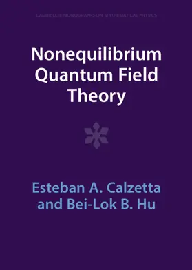 Calzetta / Hu | Nonequilibrium Quantum Field Theory | Buch | 978-1-009-28998-6 | sack.de