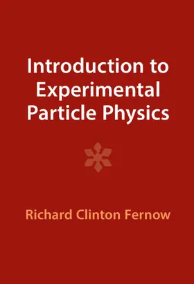 Fernow | Introduction to Experimental Particle Physics | Buch | 978-1-009-29008-1 | www2.sack.de