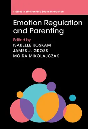 Roskam / Gross / Mikolajczak |  Emotion Regulation and Parenting | Buch |  Sack Fachmedien