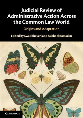 Jhaveri / Ramsden |  Judicial Review of Administrative Action Across the Common Law World | Buch |  Sack Fachmedien