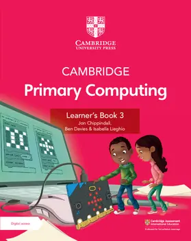 Chippindall / Davies / Lieghio |  Cambridge Primary Computing Learner's Book 3 with Digital Access (1 Year) | Buch |  Sack Fachmedien