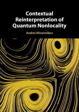 Khrennikov |  Contextual Reinterpretation of Quantum Nonlocality | Buch |  Sack Fachmedien