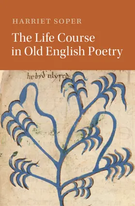 Soper |  The Life Course in Old English Poetry | Buch |  Sack Fachmedien