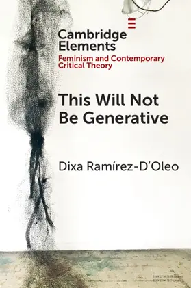 Ramírez-D'Oleo |  This Will Not Be Generative | Buch |  Sack Fachmedien