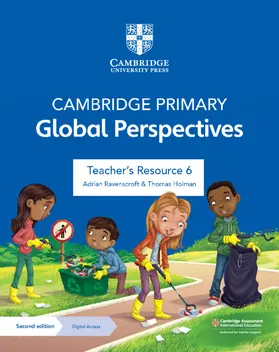 Ravenscroft / Holman |  Cambridge Primary Global Perspectives Teacher's Resource 6 with Digital Access | Buch |  Sack Fachmedien