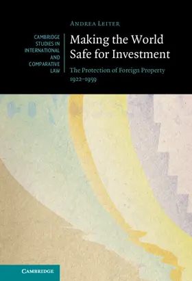 Leiter |  Making the World Safe for Investment | Buch |  Sack Fachmedien