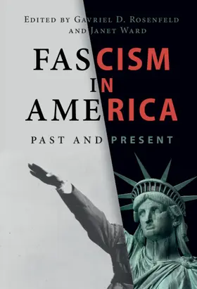 Rosenfeld / Ward |  Fascism in America | Buch |  Sack Fachmedien