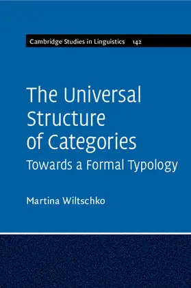 Wiltschko |  The Universal Structure of Categories | Buch |  Sack Fachmedien