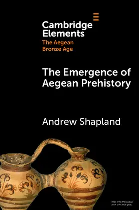 Shapland |  The Emergence of Aegean Prehistory | Buch |  Sack Fachmedien
