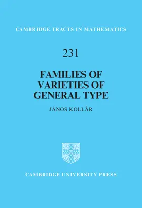 Kollár |  Families of Varieties of General Type | Buch |  Sack Fachmedien