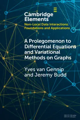 van Gennip / Budd |  A Prolegomenon to Differential Equations and Variational Methods on Graphs | Buch |  Sack Fachmedien