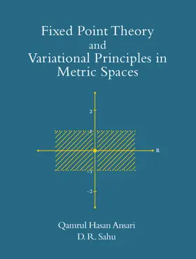 Ansari / Sahu |  Fixed Point Theory and Variational Principles in Metric Spaces | Buch |  Sack Fachmedien