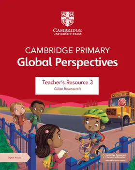 Ravenscroft |  Cambridge Primary Global Perspectives Teacher's Resource 3 with Digital Access | Buch |  Sack Fachmedien