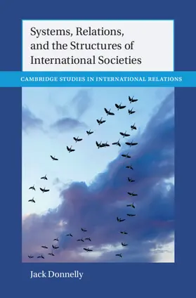 Donnelly |  Systems, Relations, and the Structures of International Societies | Buch |  Sack Fachmedien