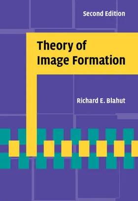 Blahut |  Theory of Image Formation | Buch |  Sack Fachmedien