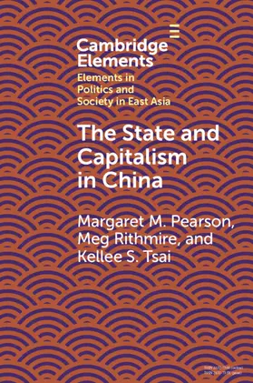 Pearson / Rithmire / Tsai |  The State and Capitalism in China | Buch |  Sack Fachmedien