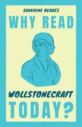 Bergès |  Why Read Wollstonecraft Today? | Buch |  Sack Fachmedien