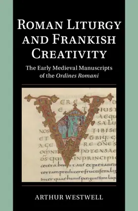 Westwell |  Roman Liturgy and Frankish Creativity | Buch |  Sack Fachmedien