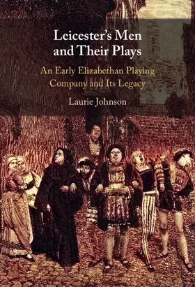 Johnson |  Leicester's Men and their Plays | Buch |  Sack Fachmedien