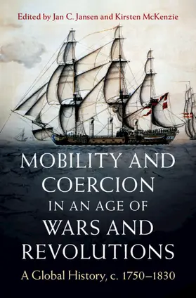 Jansen / McKenzie |  Mobility and Coercion in an Age of Wars and Revolutions | Buch |  Sack Fachmedien