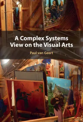 van Geert |  A Complex Systems View on the Visual Arts | Buch |  Sack Fachmedien