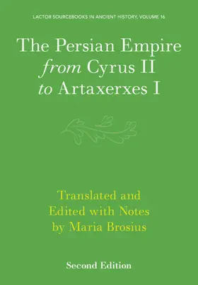 The Persian Empire from Cyrus II to Artaxerxes I | Buch |  Sack Fachmedien
