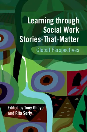 Sørly / Ghaye |  Learning through Social Work Stories-That-Matter | Buch |  Sack Fachmedien
