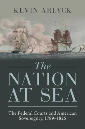 Arlyck |  The Nation at Sea | Buch |  Sack Fachmedien
