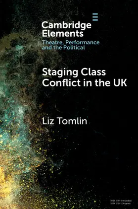 Tomlin |  Staging Class Conflict in the UK | Buch |  Sack Fachmedien