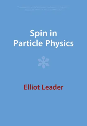 Leader |  Spin in Particle Physics | Buch |  Sack Fachmedien