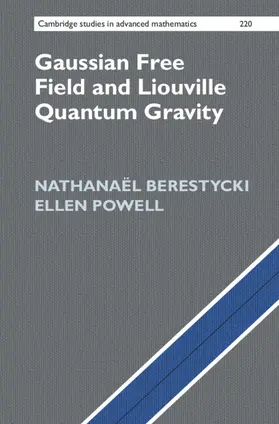 Berestycki / Powell |  Gaussian Free Field and Liouville Quantum Gravity | Buch |  Sack Fachmedien